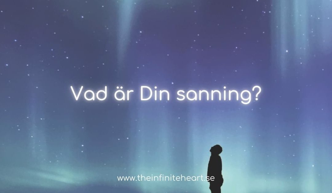 Vad är Din sanning?