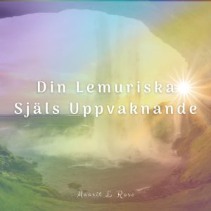 Din Lemuriska Själs Uppvaknande